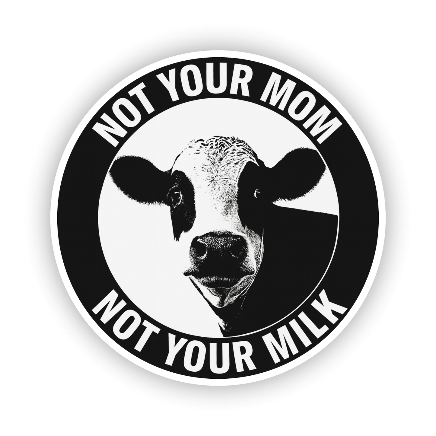 Go Vegan Aufkleber - Not Your Mom Not Your Milk