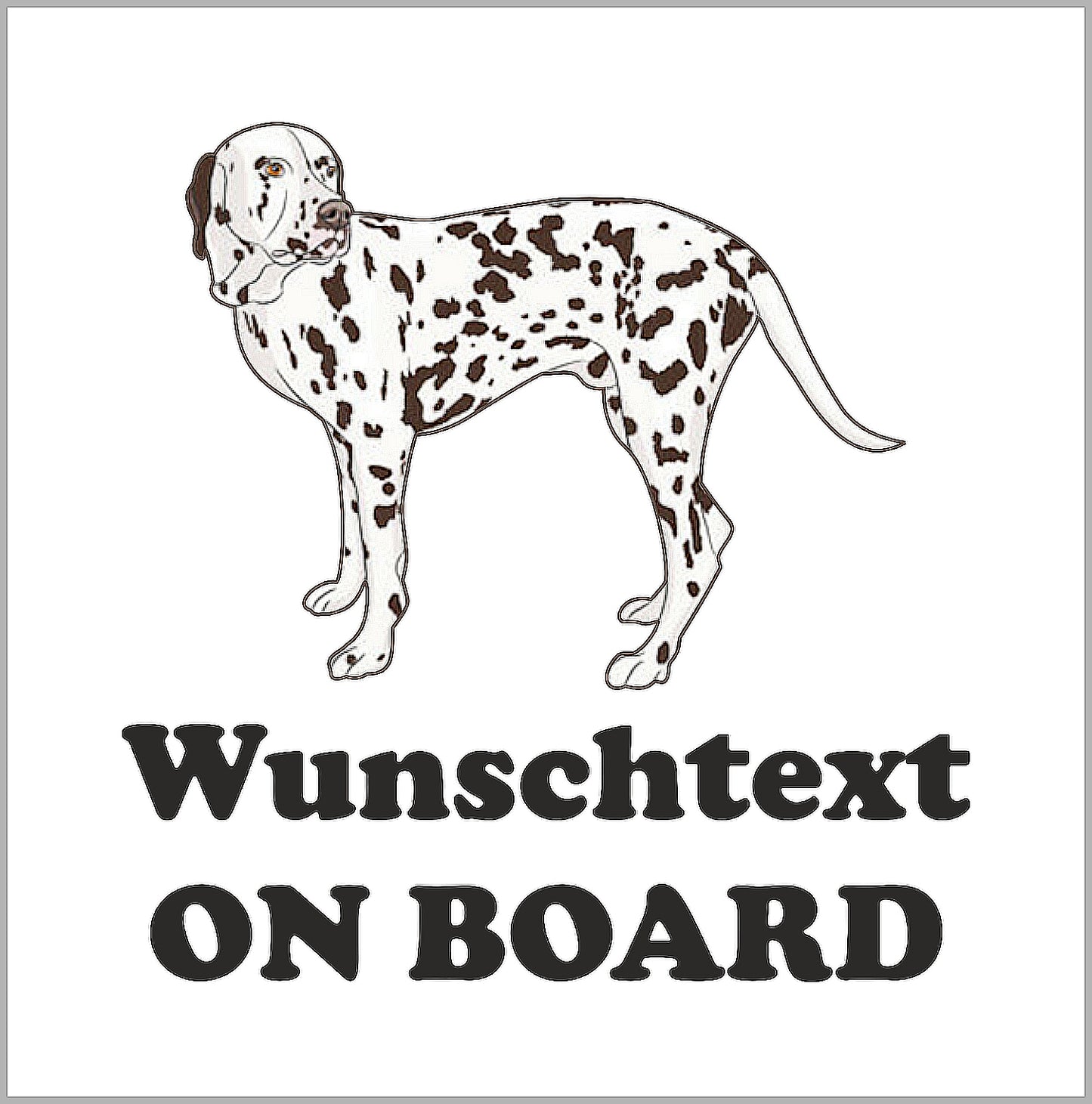 Autoaufkleber - Wunschtext - ON BOARD - Dalmatiner - Zeichnung
