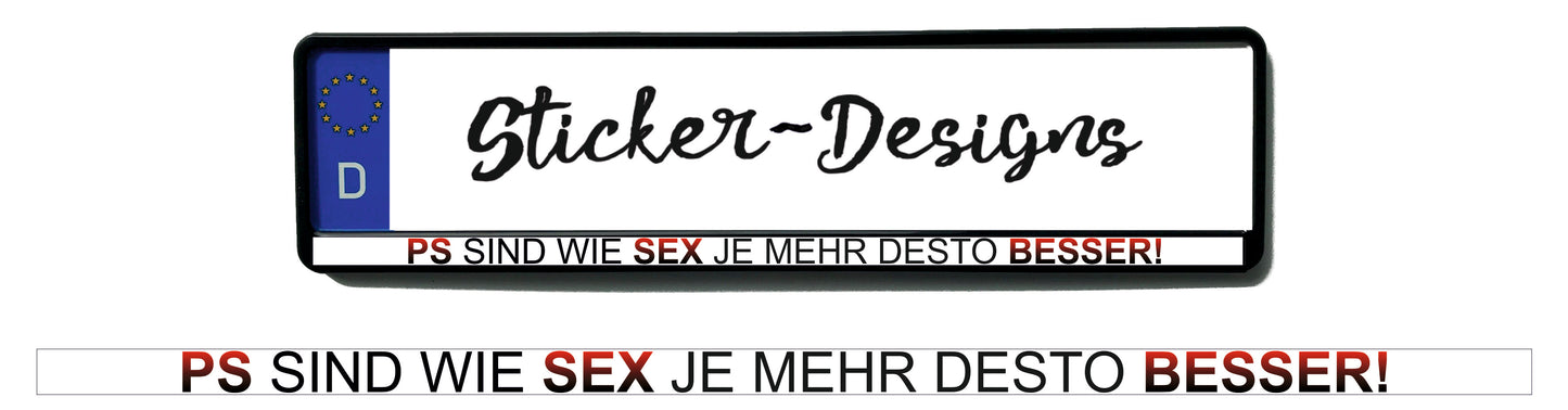 Autoaufkleber Kennzeichenstreifen - 1,5 x 50 cm - Hobby - Tuning - PS sind wie Sex