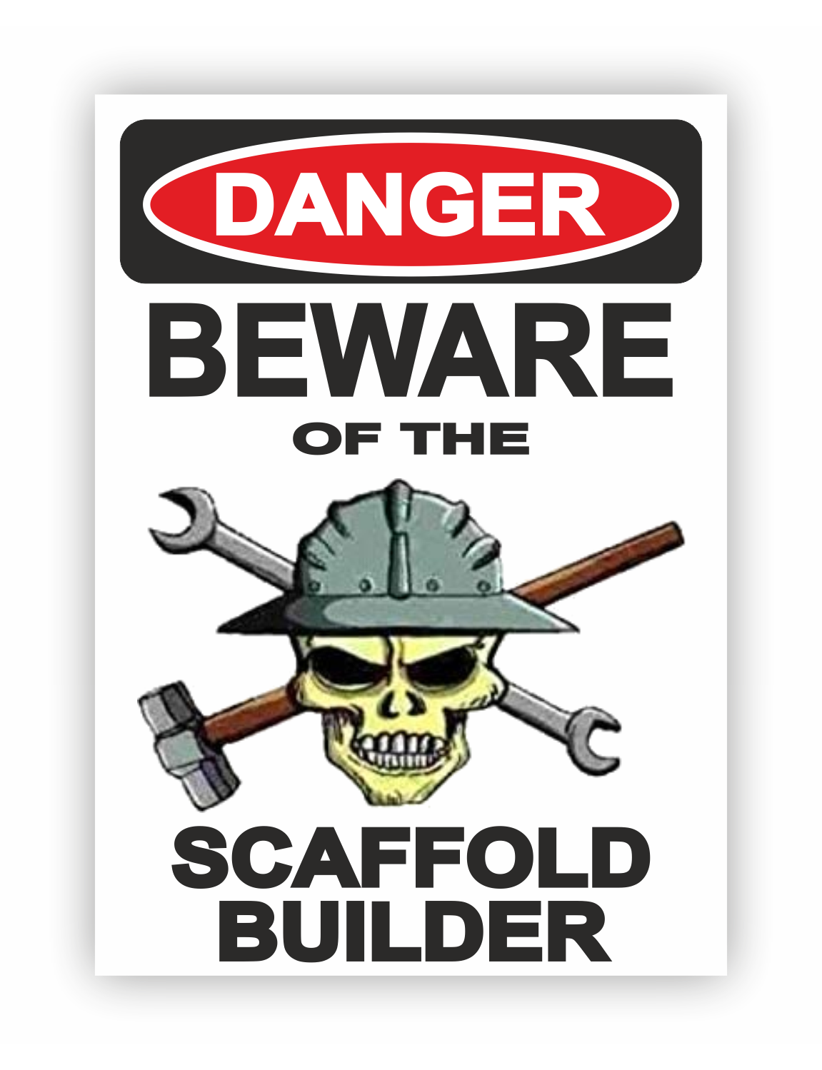Sticker - Warnhinweis - Warnung - Sign - Schild - Hinweis - Achtung - Danger - Beware of the scaffold builder