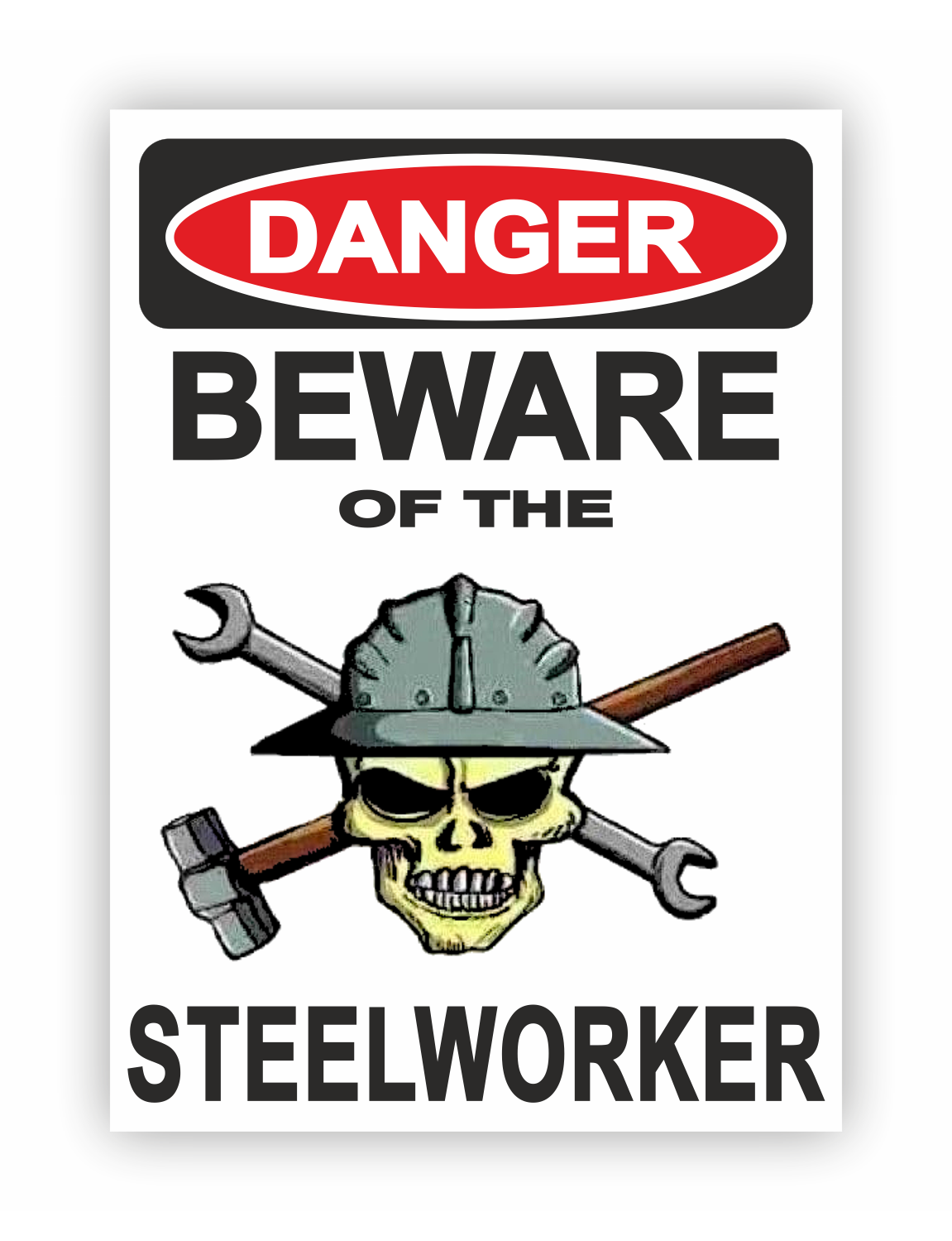 Sticker - Warnhinweis - Warnung - Sign - Schild - Hinweis - Achtung - Danger - Beware of the steelworker
