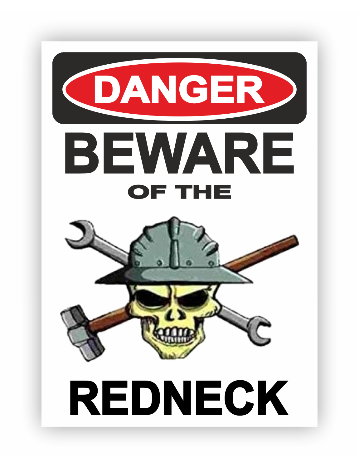 Sticker - Warnhinweis - Warnung - Sign - Schild - Hinweis - Achtung - Danger - Beware of the redneck