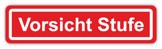 Sticker - Warnhinweis - Warnung - Sign - Schild - Hinweis - Achtung - Vorsicht Stufe - rot schmal