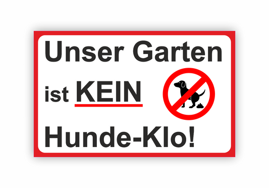 Autoaufkleber Hunde - Warnung - Sicherheitshinweis - Unser Garten ist Kein Hundeklo