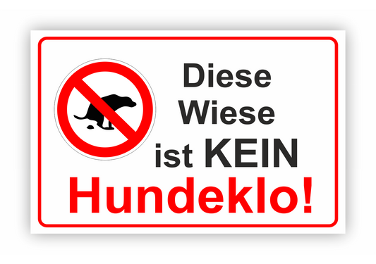 Autoaufkleber Hunde - Warnung - Sicherheitshinweis - Diese Wiese ist Kein Hundeklo