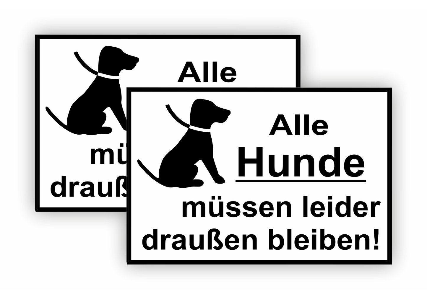 Sticker - Warnhinweis - Warnung - Sign - Schild - Hinweis - Achtung - Alle Hunde müssen draußen bleiben - SET