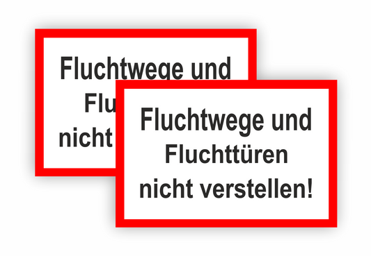 Sticker - Warnhinweis - Warnung - Sign - Schild - Hinweis - Achtung - Fluchtwege und Fluchttüren nicht verstellen - SET