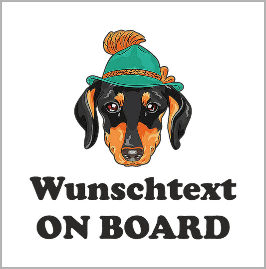 Autoaufkleber - Wunschtext - ON BOARD - Dackel - bayrischer Hut - Zeichnung