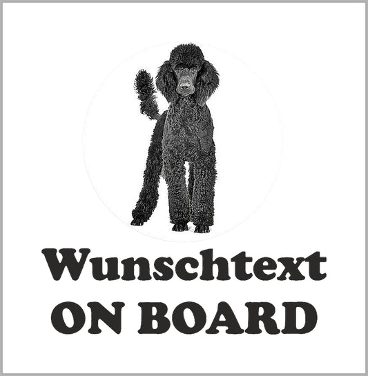 Autoaufkleber - Wunschtext - ON BOARD - schwarzer Pudel