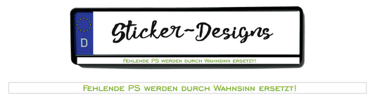 Autoaufkleber Kennzeichenstreifen - 1,5 x 50 cm - Hobby - Tuning - fehlende PS werden durch Wahnsinn ersetzt - weiß