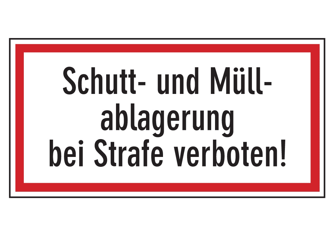 Autoaufkleber - Achtung - Schuttablagerung - Müllablagerung - verboten -Strafe -  Warnung - Hinweise - Regeln - Schilder